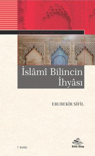 İslâmî Bilincin İhyâsı %20 indirimli Ebubekir Sifil