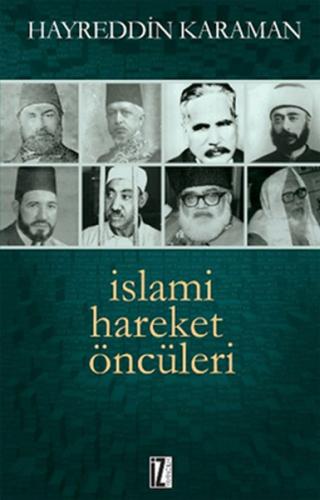 İslami Hareket Öncüleri -1 %15 indirimli Hayreddin Karaman