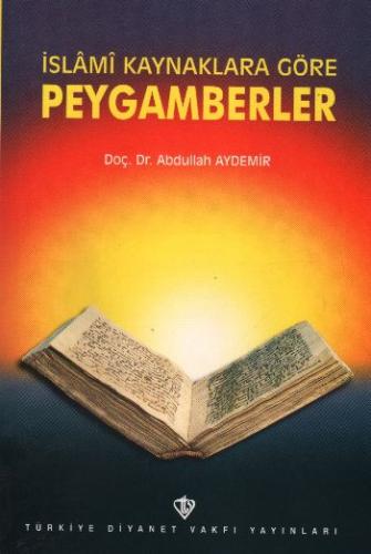 İslami Kaynaklara Göre Peygamberler (3.hm) %13 indirimli Abdullah Ayde