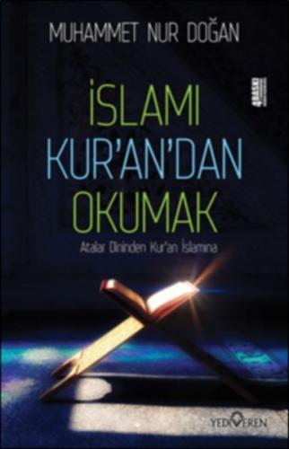 İslamı Kur’an’dan Okumak %20 indirimli Muhammet Nur Doğan