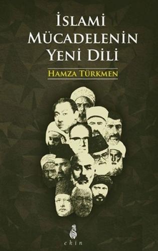 İslami Mücadelenin Yeni Dili %15 indirimli Hamza Türkmen