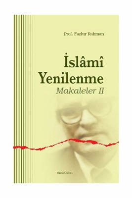 İslami Yenilenme: Makaleler 2 %20 indirimli Fazlur Rahman