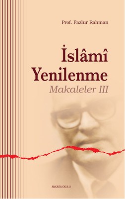 İslami Yenilenme: Makaleler 3 %20 indirimli Fazlur Rahman