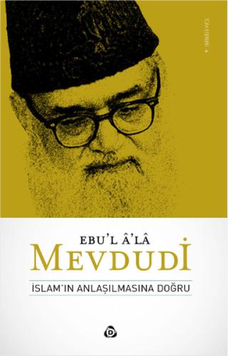 İslamın Anlaşılmasına Doğru %17 indirimli Ebu'l Ala Mevdudi