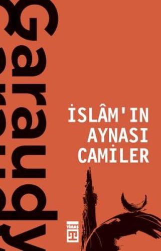 İslam'ın Aynası Camiler %15 indirimli Roger Garaudy