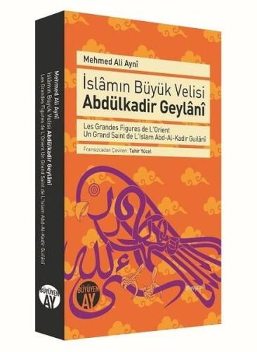 İslamın Büyük Velisi Abdülkadir Geylani Mehmed Ali Ayni