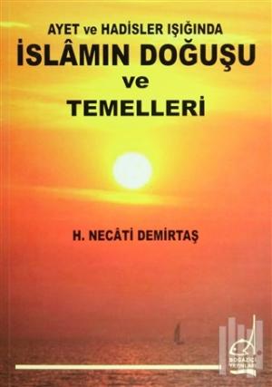 İslamın Doğuşu ve Temelleri %11 indirimli H. Necati Demirtaş