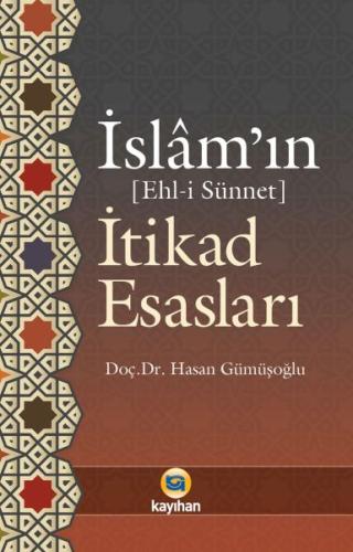 İslamın (Ehl-İ Sünnet) İtikad Esasları %14 indirimli Hasan Gümüşoğlu