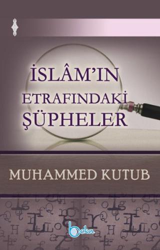 İslam'ın Etrafındaki Şüpheler %23 indirimli Muhammed Kutub