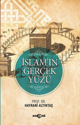 İslam'ın Gerçek Yüzü %15 indirimli Hayrani Altıntaş