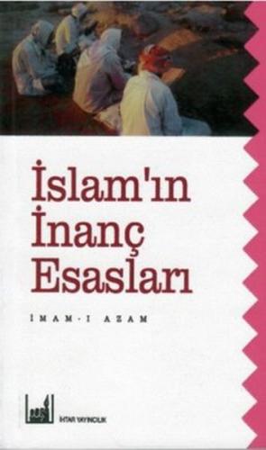 İslam'ın İnanç Esasları %17 indirimli İmam-ı Azam