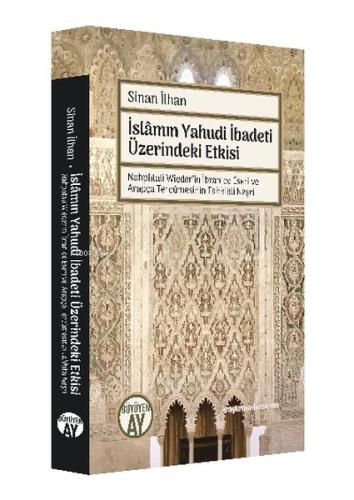 İslamın Yahudi İbadeti Üzerindeki Etkisi Sinan İlhan