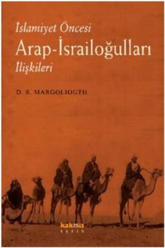 İslamiyet Öncesi Arap-İsrailoğulları İlişkileri %8 indirimli D. S. Mar