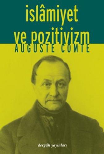 İslamiyet ve Pozitivizm %10 indirimli Auguste Comte