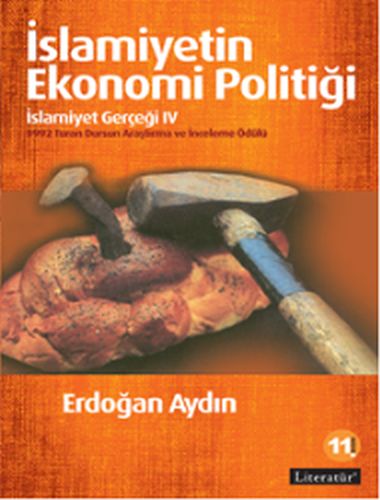 İslamiyetin Ekonomi Politiği: İslamiyet Gerçeği IV %10 indirimli Erdoğ