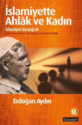 İslamiyette Ahlak ve Kadın / İslamiyet Gerçeği III %10 indirimli Erdoğ