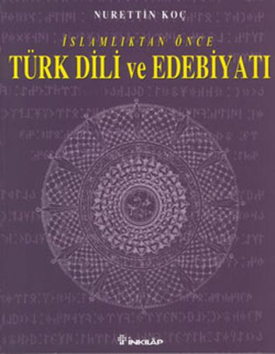 İslamlıktan Önce Türk Dili ve Edebiyatı %15 indirimli Nurettin Koç