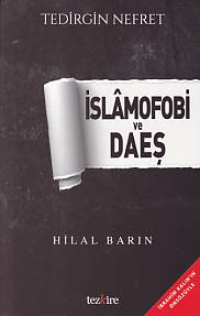 İslamofobi ve Daeş Hilal Barın