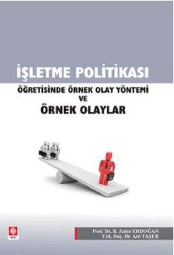 İşletme Politikası Öğretisinde Örnek Olay Yöntemi ve Örnek Olaylar Zaf