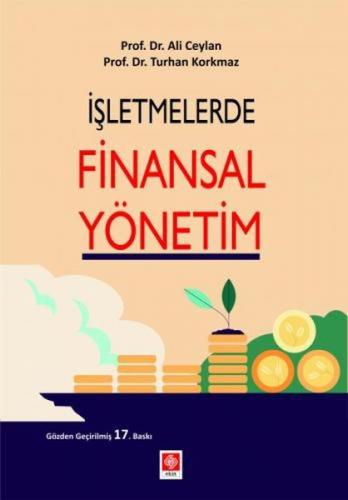 İşletmelerde Finansal Yönetim Ali Ceylan-Turhan Korkmaz