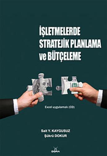 İşletmelerde Stratejik Planlama ve Bütçeleme (CD ilaveli) Sait Y. Kayg