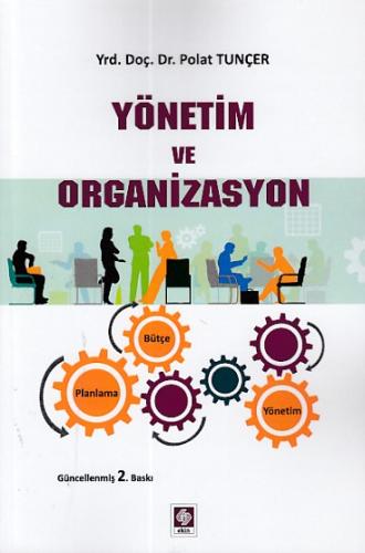 İşletmelerde Yönetim ve Organizasyon Prof. Dr. İnan Cem Akşun