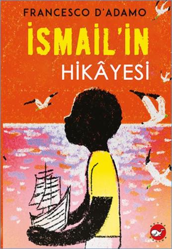 İsmail'in Hikayesi %23 indirimli Francesco D'Adamo