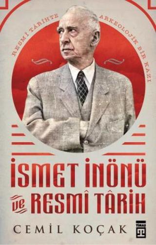 İsmet İnönü ve Resmi Tarih %15 indirimli Cemil Koçak