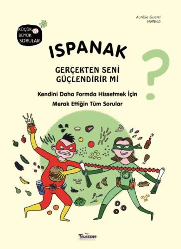 Ispanak Gerçekten Seni Güçlendirir mi? %10 indirimli Aurelie Guerri