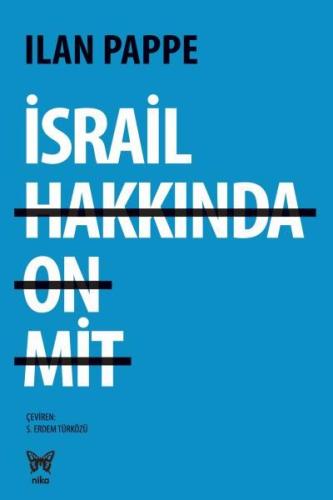 İsrail Hakkında On Mit %10 indirimli Ilan Pappe