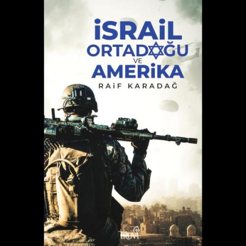 İsrail Ortadoğu ve Amerika %10 indirimli Raif Karadağ