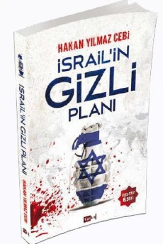 İsrail'in Gizli Planı Hakan Yılmaz Çebi