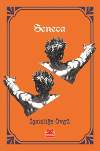 İşsizliğe Övgü Lucius Annaeus Seneca