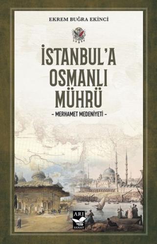 İstanbul’a Osmanlı Mührü - Merhamet Medeniyeti %10 indirimli Ekrem Buğ