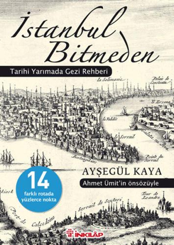 İstanbul Bitmeden Tarihi Yarımada Gezi Rehberi %15 indirimli Ayşegül K