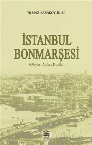 İstanbul Bonmarşesi Yılmaz Karakoyunlu