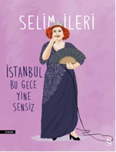 İstanbul Bu Gece Yine Sensiz %10 indirimli Selim İleri