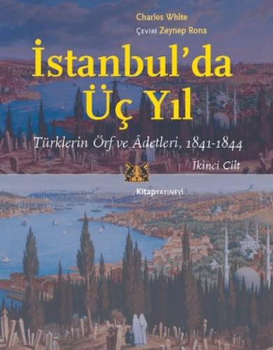 İstanbul’da Üç Yıl, Cilt 2 - Türklerin Örf ve Adetleri, 1841-1844 %13 