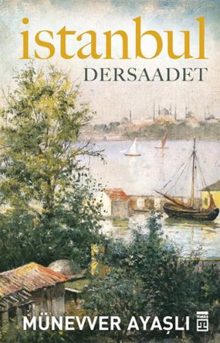 İstanbul - Dersaadet %15 indirimli Münevver Ayaşlı