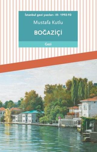 İstanbul gezi yazıları - III - 1992-93 Boğaziçi %10 indirimli Mustafa 