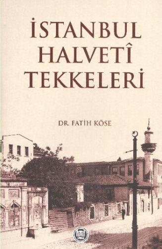 İstanbul Halveti Tekkeleri Fatih Köse