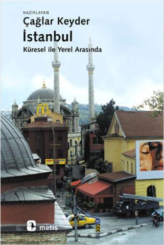 İstanbul, Küresel İle Yerel Arasında %10 indirimli Çağlar Keyder