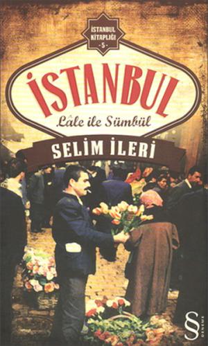 İstanbul Lale ile sümbül %10 indirimli Selim İleri