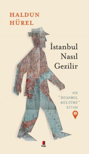 İstanbul Nasıl Gezilir - Bir İstanbul Kültürü Kitabı 6 %10 indirimli H