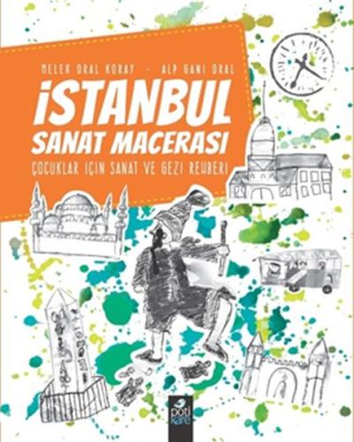 İstanbul Sanat Macerası - Çocuklar İçin Sanat ve Gezi Rehberi %13 indi