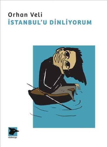 İstanbul’u Dinliyorum Orhan Veli Kanık