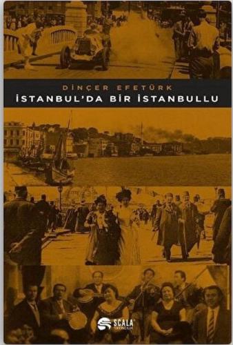 İstanbul'da Bir İstanbullu %22 indirimli Dinçer Efetürk