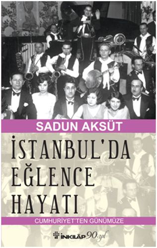 İstanbul'da Eğlence Hayatı %15 indirimli Sadun Aksüt