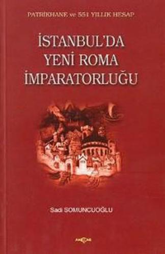 İstanbul'da Yeni Roma İmparatorluğu %15 indirimli Sadi Somuncuoğlu