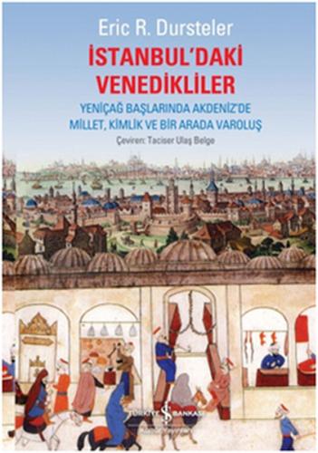 İstanbul'daki Venedikliler Yeniçağ Başlarında Akdeniz'de Millet, Kimli